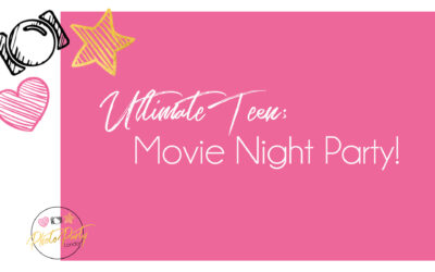 Ultimate Teen Movie Night Party